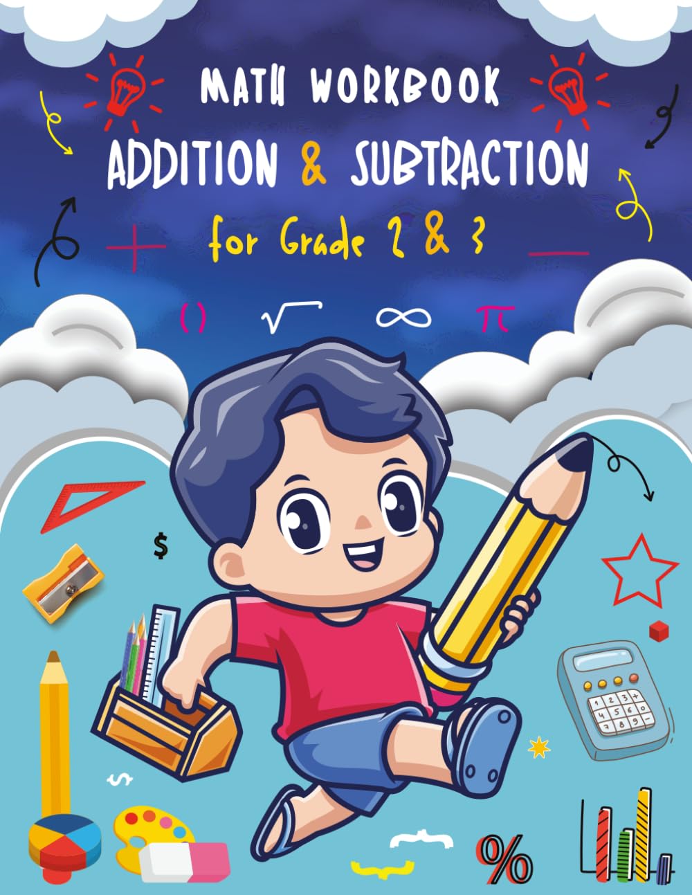 Math Workbook Addition and Subtraction for Grade 2 and 3: Build strong math skills with easy step by step double digit addition subtraction and ... and 3rd grade students includes answer key