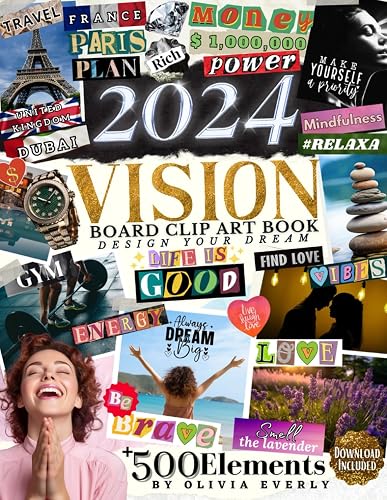 2024 Vision Board Clip Art Book: An Extensive Collection of Inspiring Images, Quotes &amp; Affirmations for Personal Growth, Goal Setting, and ... &amp; words (2024 Vision Board Clip Art Books)