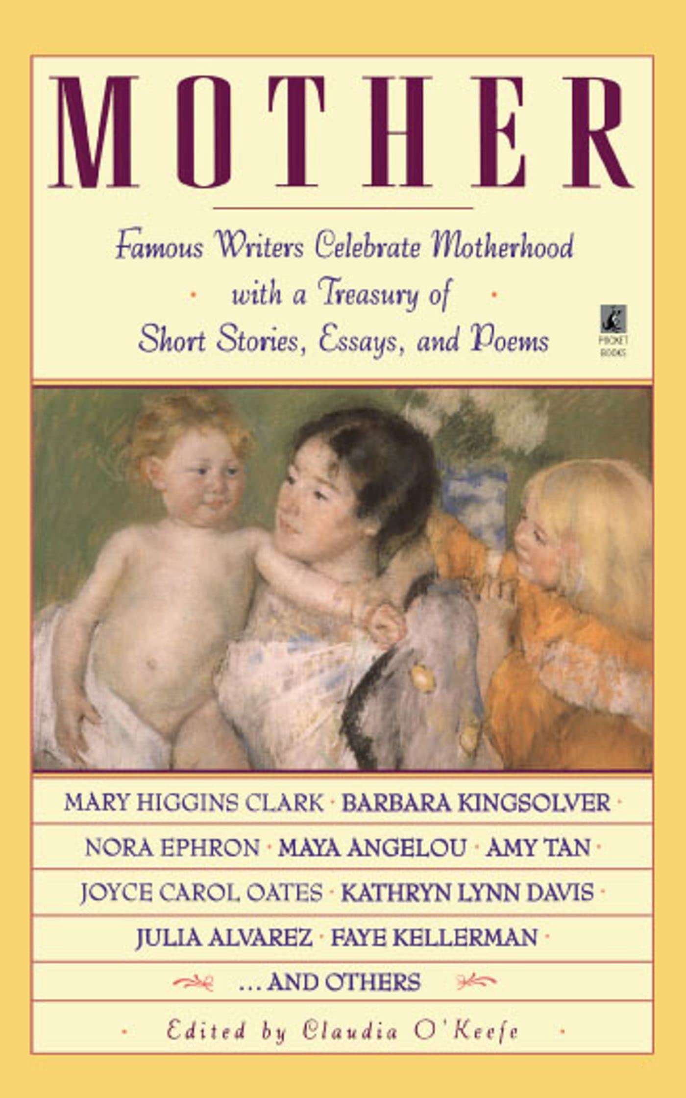 Mother: Famous Writers Celebrate Motherhood with a Treasury of Short Stories, Essays, and Poems
