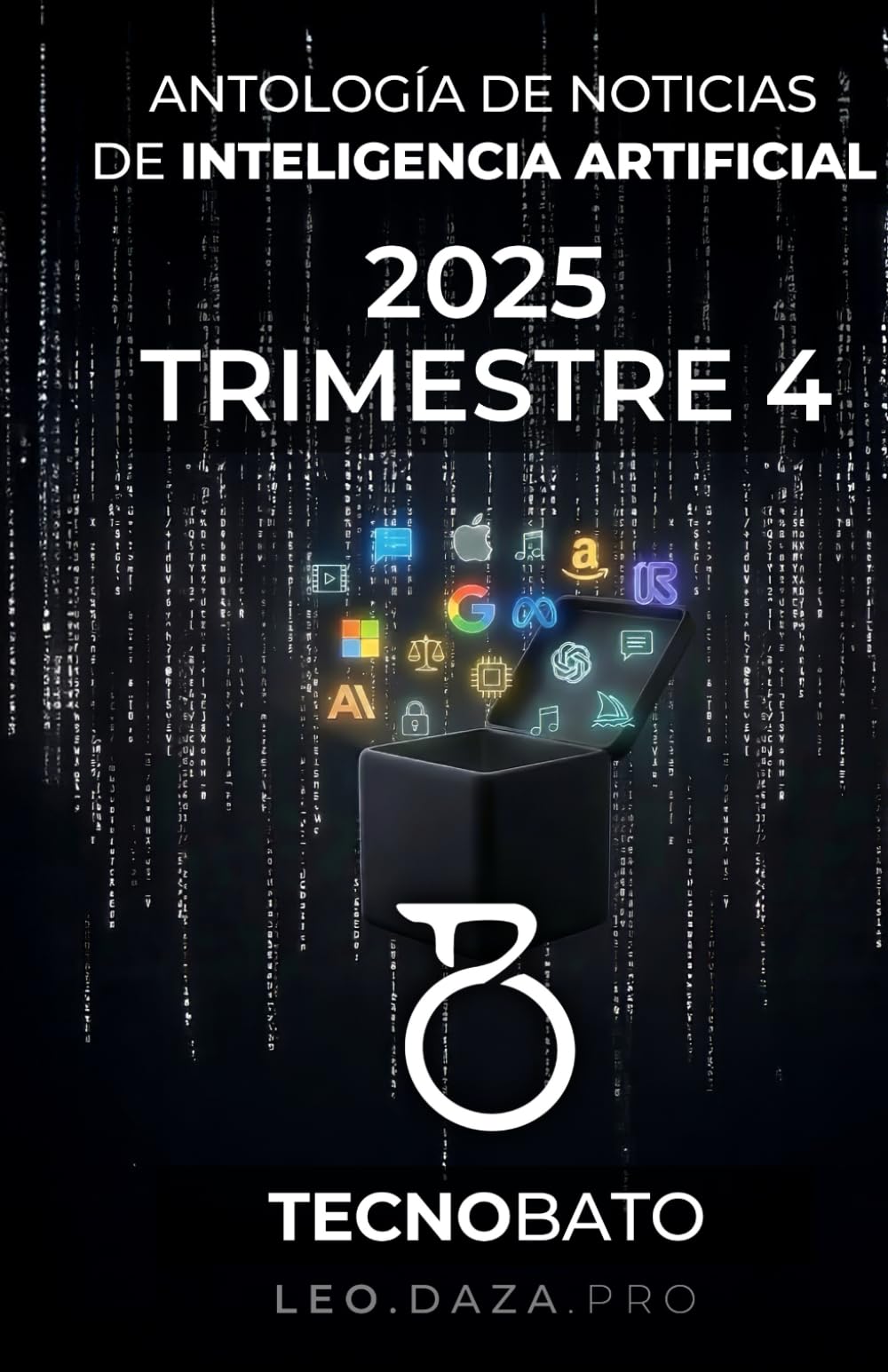 Antología de Noticias de Inteligencia Artificial de 2025 Trimestre 4: Por TecnoBato y LEDR