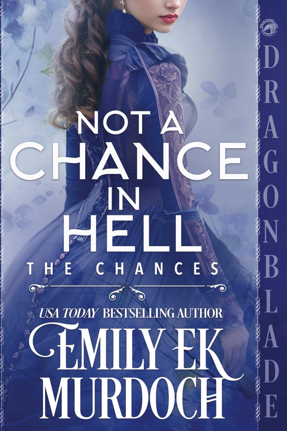 Not a Chance in Hell: A Regency Historical Romance (The Chances)
