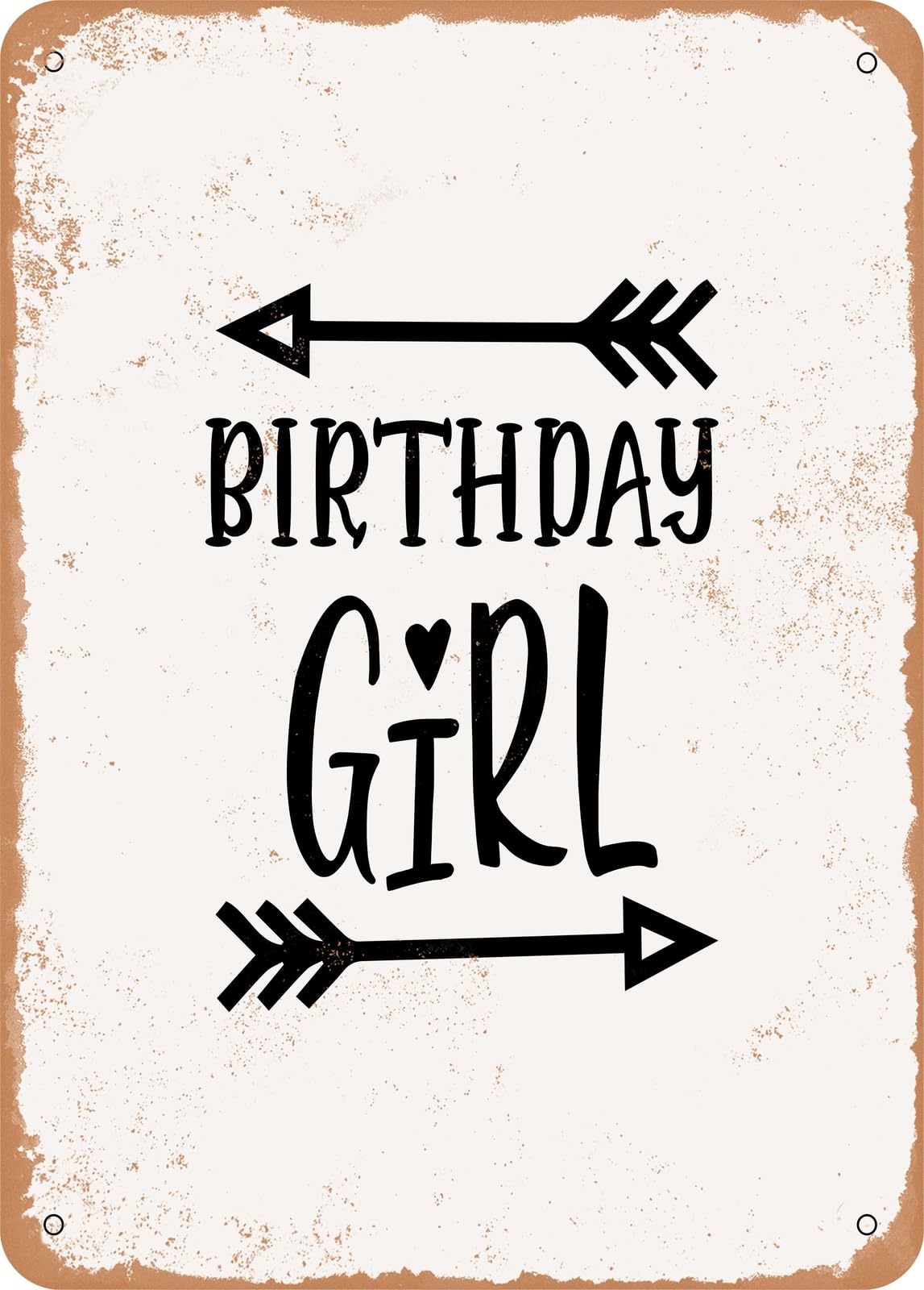 Metal Sign - Birthday Girl0 - Vintage Rusty Look home decor