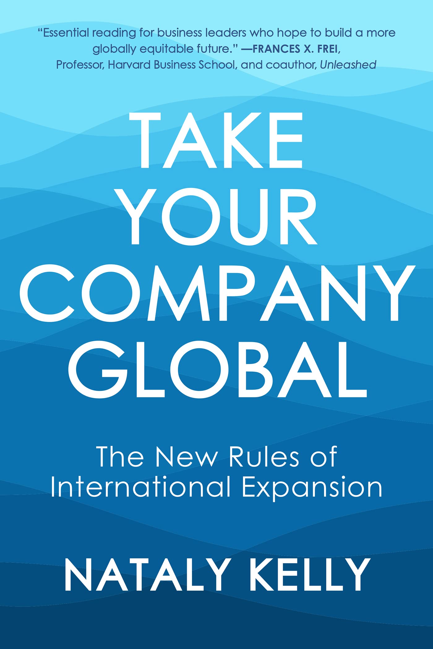 Take Your Company Global: The New Rules of International Expansion