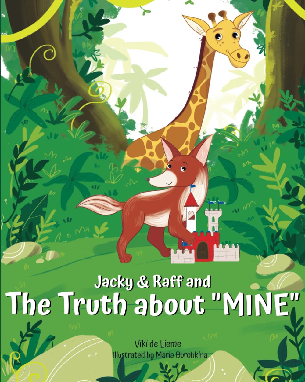 Jacky & Raff and the Truth about “MINE”: A Big Brother's Picture Book About Sharing, Kindness, and Growing Stronger TOGETHER