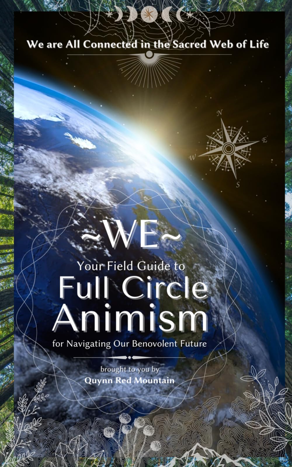 WE - The Beginner’s Field Guide to Full Circle Animism