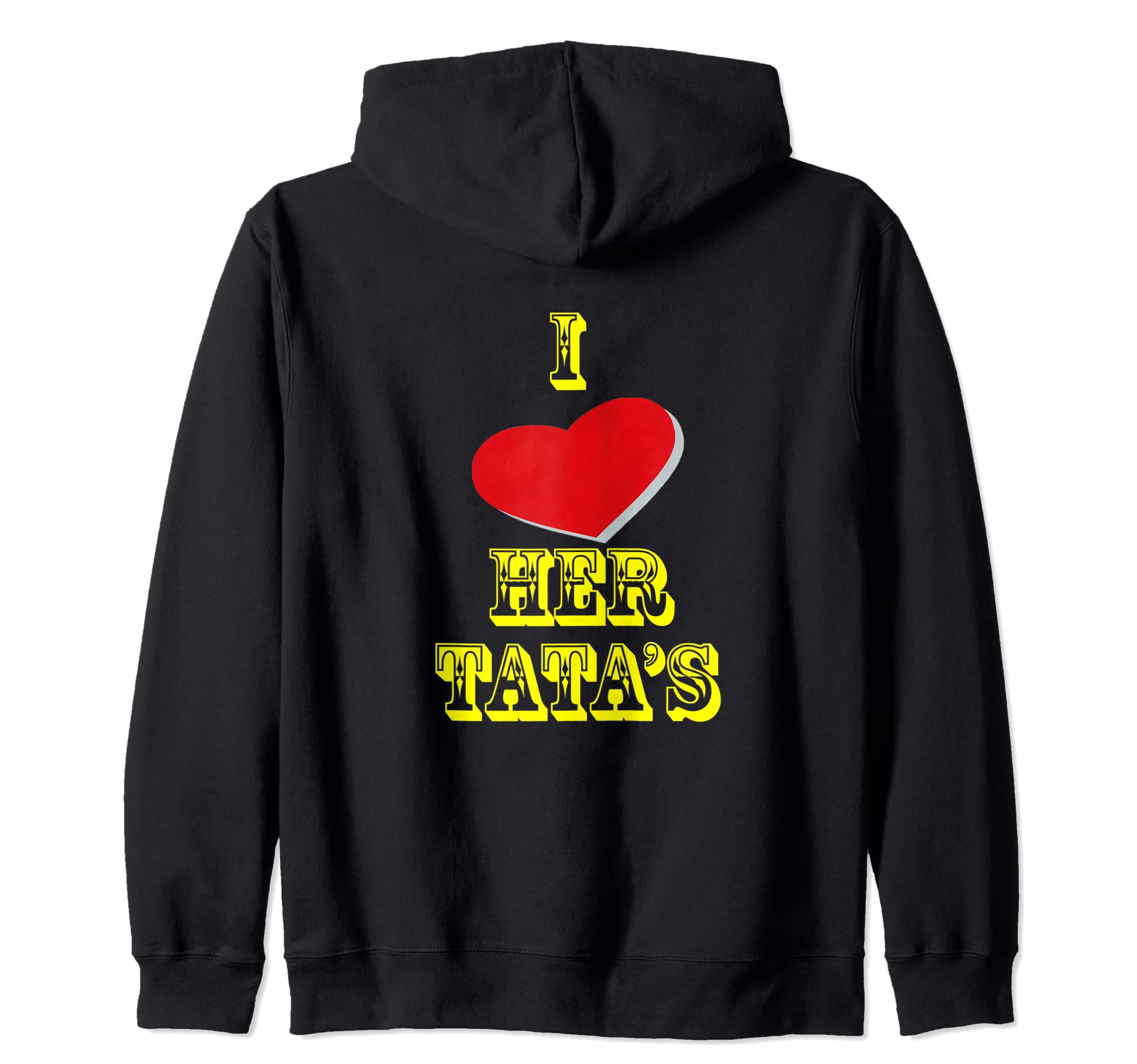 I Heart (Love) Her TaTa's Zip Hoodie