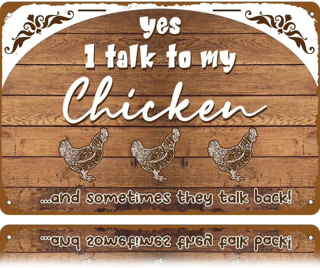 Yes I Talk Fo My Chicken And Sometimes They Talk Back! Vintage Metal Tin Sign Wall Poster Decor Funny Retro Bar Coffee Club Pub Gift Wall Decor Sign 8x12 Inch
