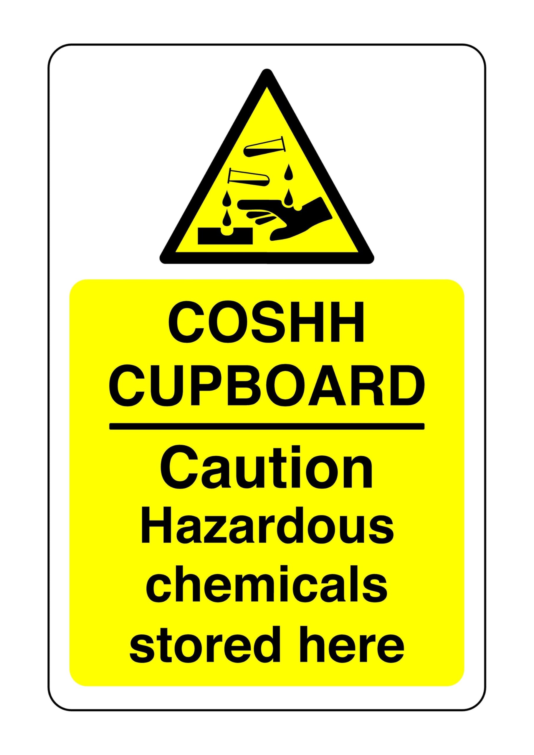 COSHH cupboard caution hazardous chemicals stored here sign - 1.2mm Rigid plastic for indoor/outdoor usage (400mm x 300mm) Viewing Distance within 14m.