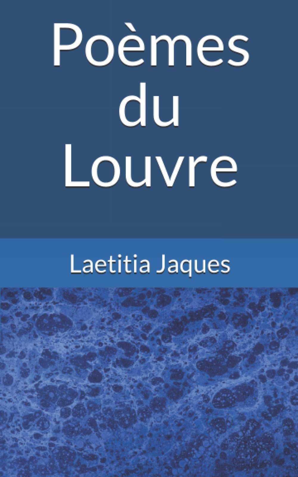 Poèmes du Louvre (French Edition)
