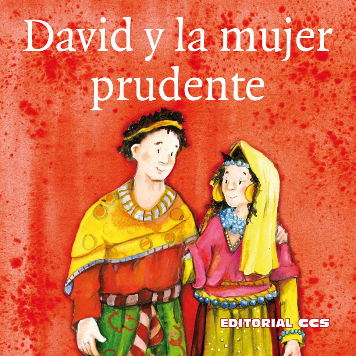 David y la mujer prudente: Una Historia del Antiguo Testamento: 10