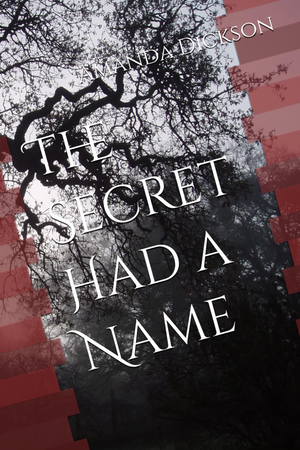 The Secret Had a Name