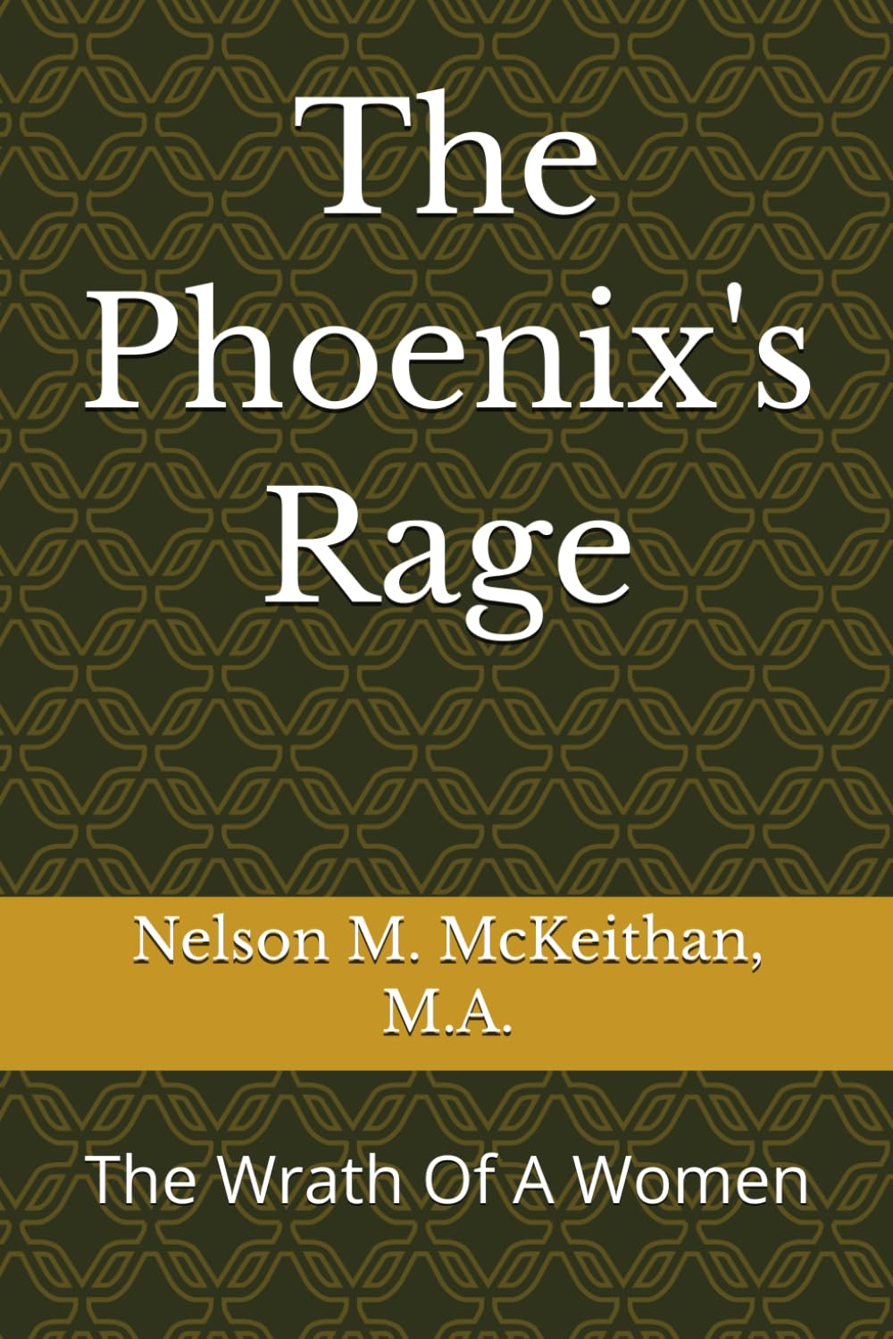 The Phoenix's Rage: The Wrath Of A Women