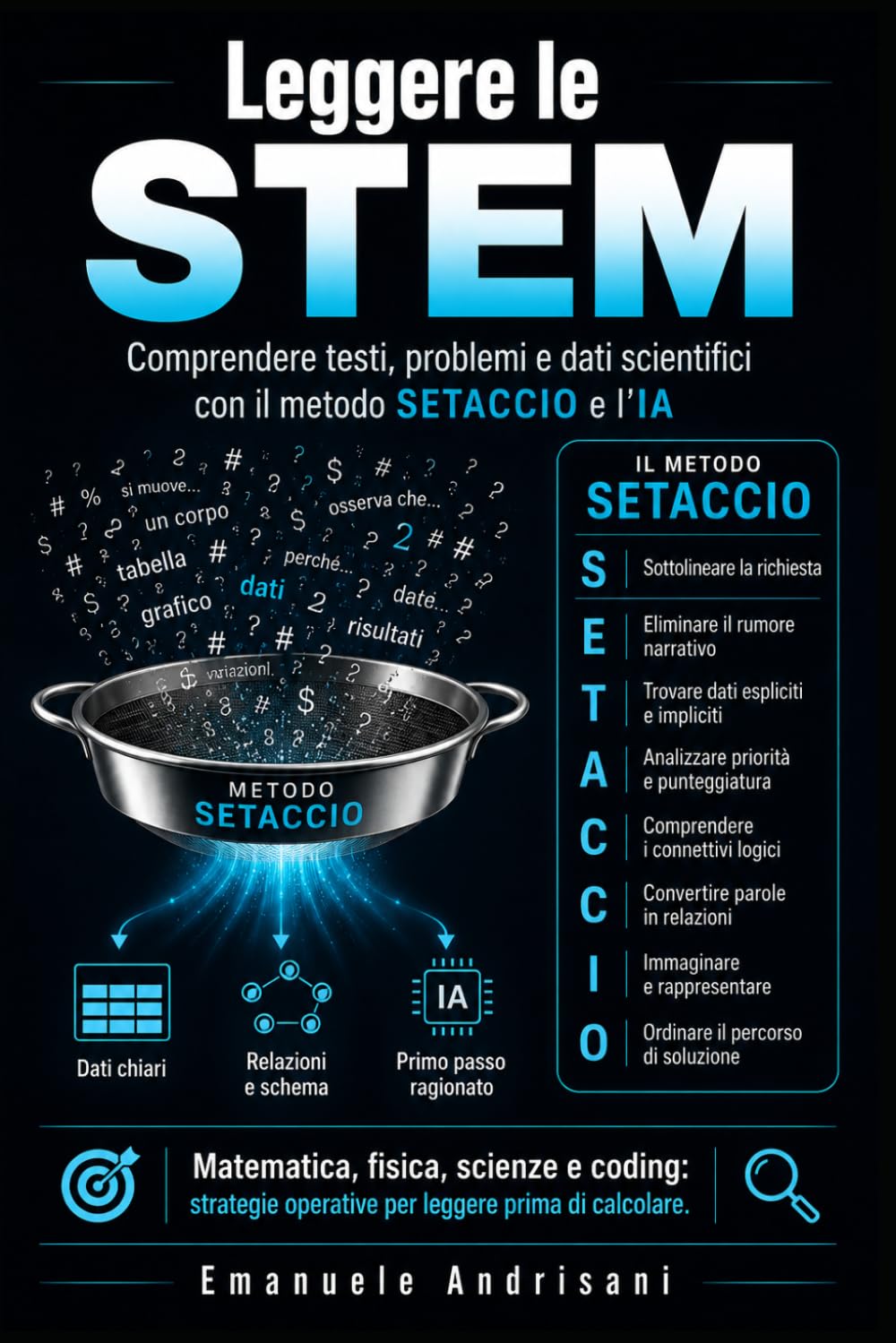 LEGGERE LE STEM: Comprendere testi, problemi e dati scientifici con il metodo SETACCIO e l’IA