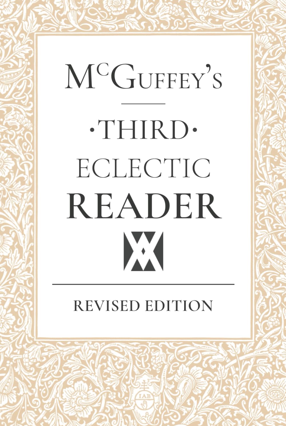 McGuffey's Eclectic Third Reader: McGuffey, William Holmes