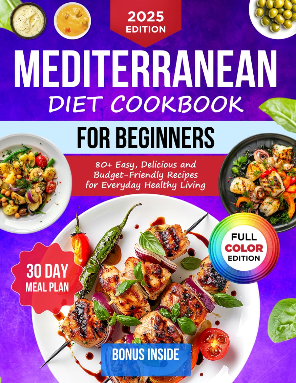 Mediterranean Diet Cookbook For Beginners with 30-Day Meal Plan