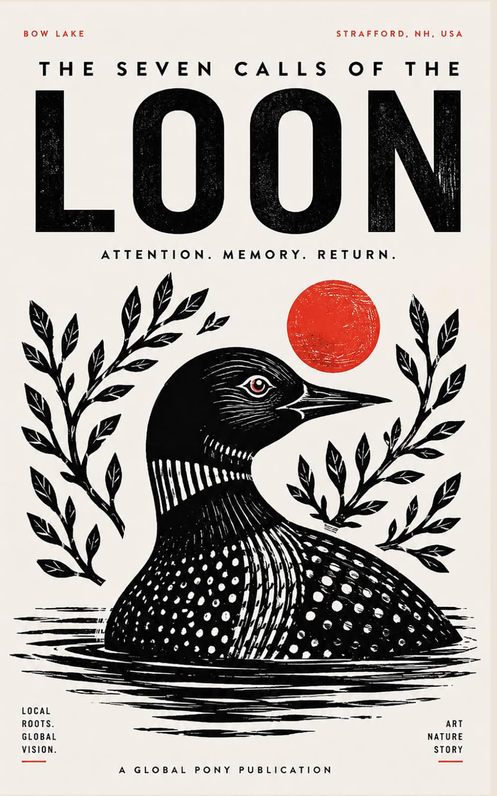 THE 7 CALLS OF THE LOON: LISTEN CLOSELY NATURE IS CALLING