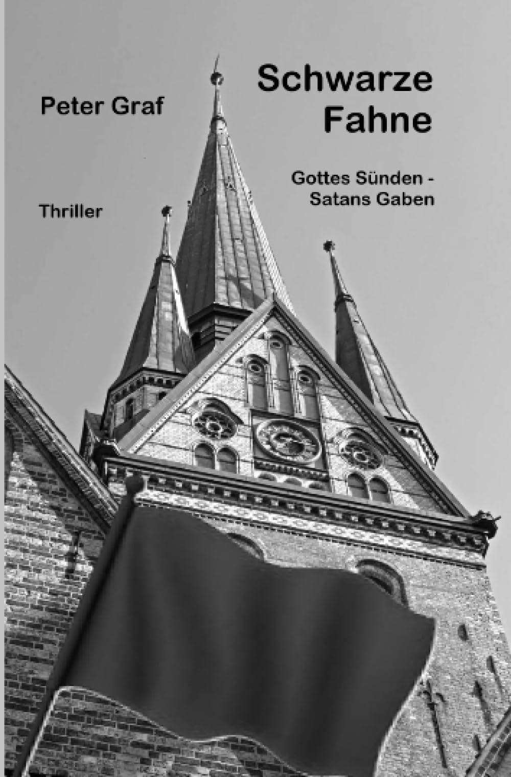 Schwarze Fahne: Gottes Sünden - Satans Gaben