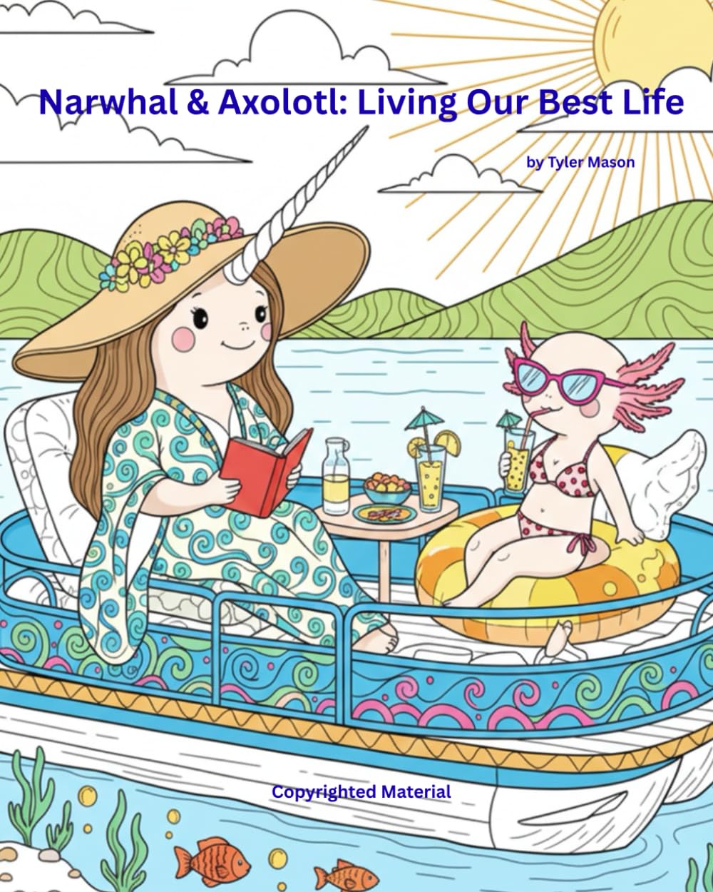 Narwhal & Axolotl Living Our Best Life