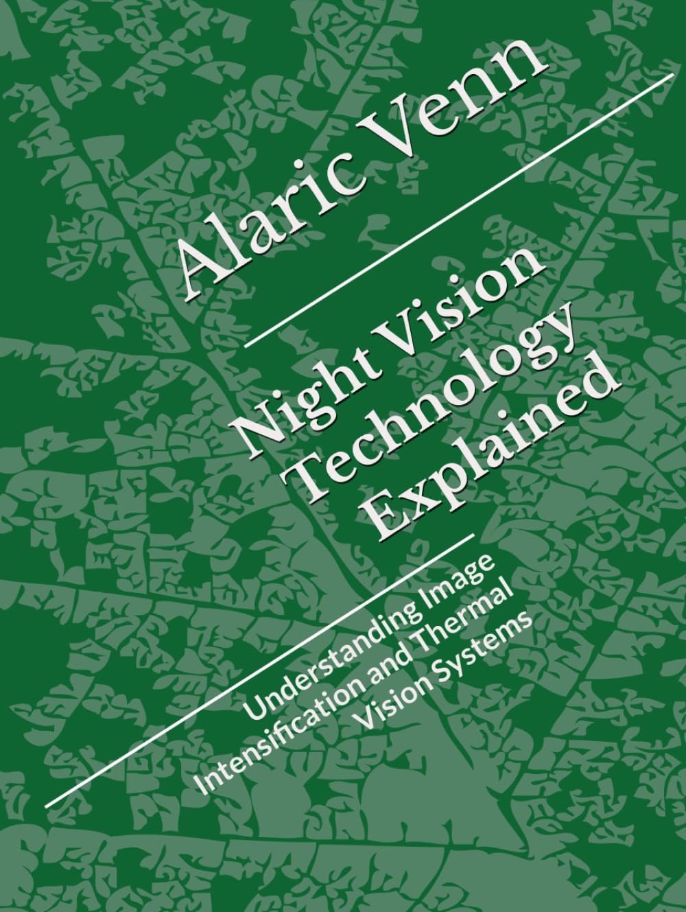 Night Vision Technology Explained: Understanding Image Intensification and Thermal Vision Systems
