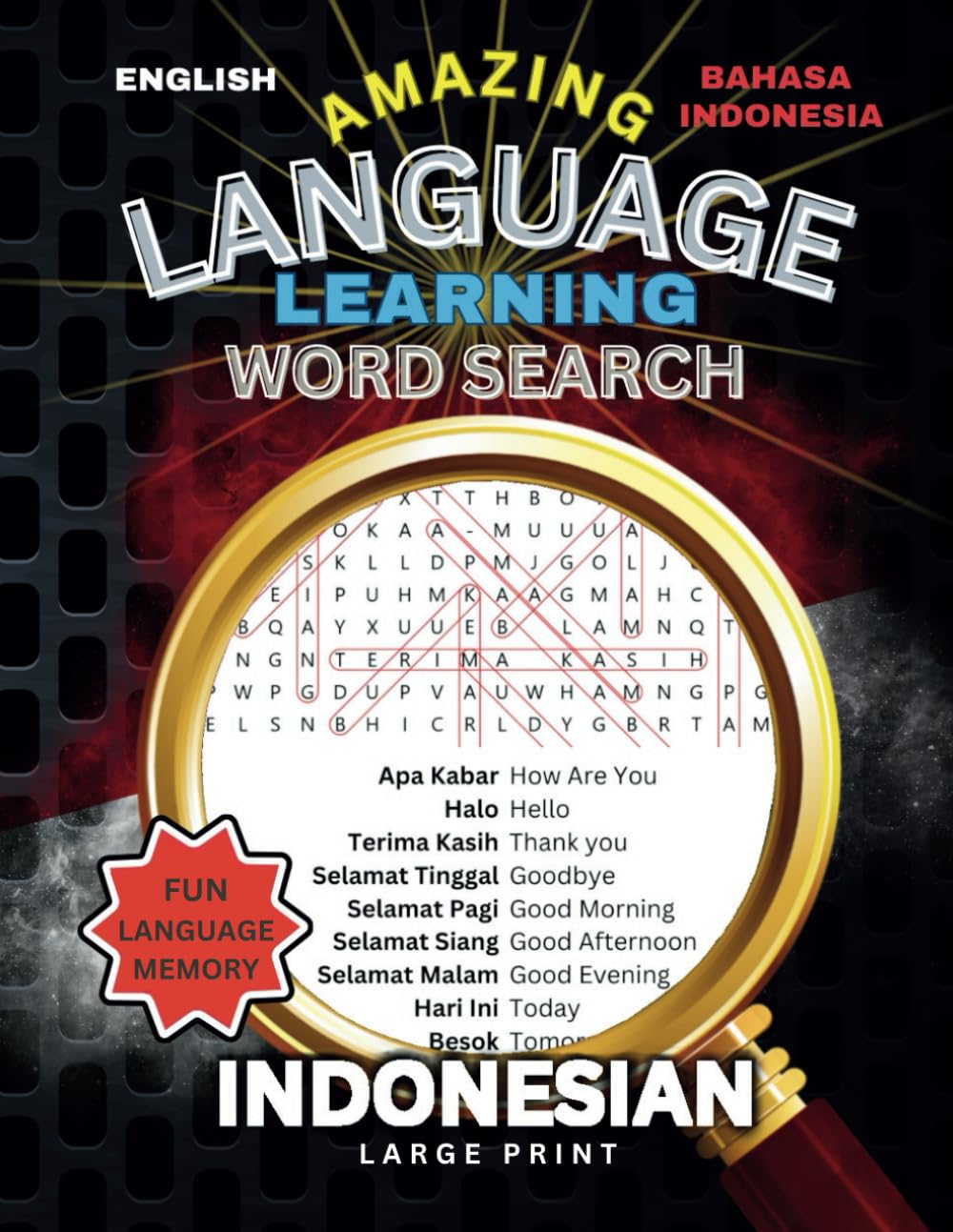 Bahasa Indonesia Amazing Language Learning Word Search: Learn & Memorize Quickly With Over 1000 Indonesian Words With English Translations