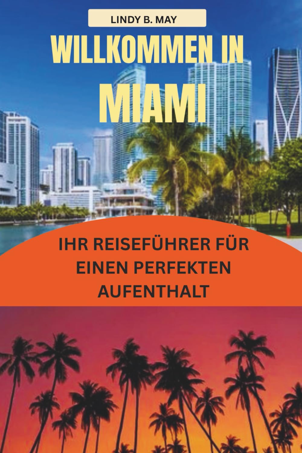 MIAMI Reiseführer 2026: Wo der Ozean auf endlose Möglichkeiten trifft