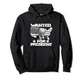Wanted For President 2024 Trump Mug Shot Pullover Hoodie