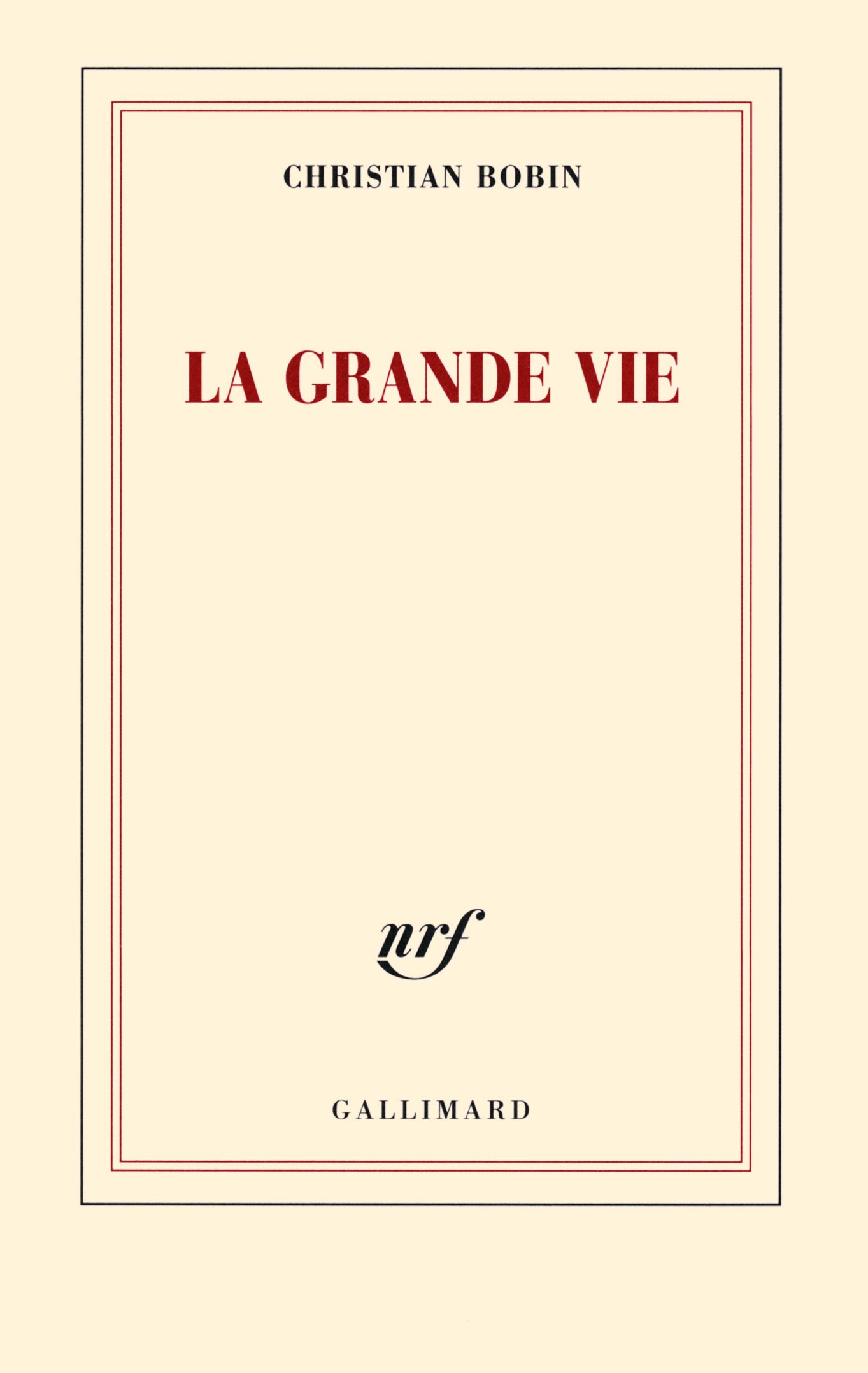 GRANDE VIE (LA)