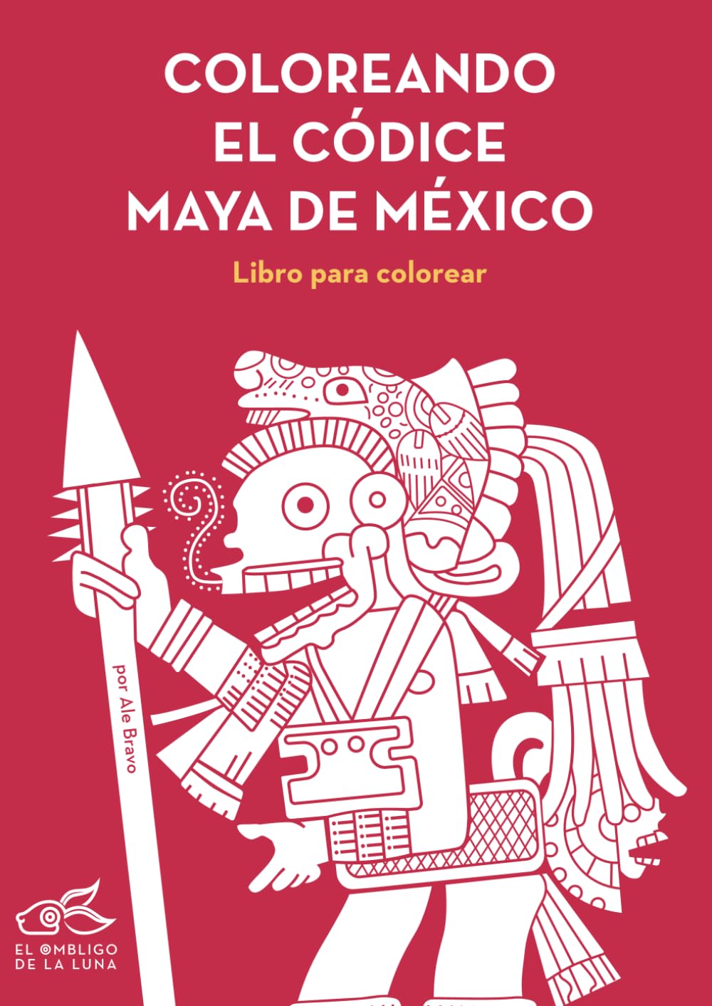 Coloreando el Códice Maya de México: Libor para colorear