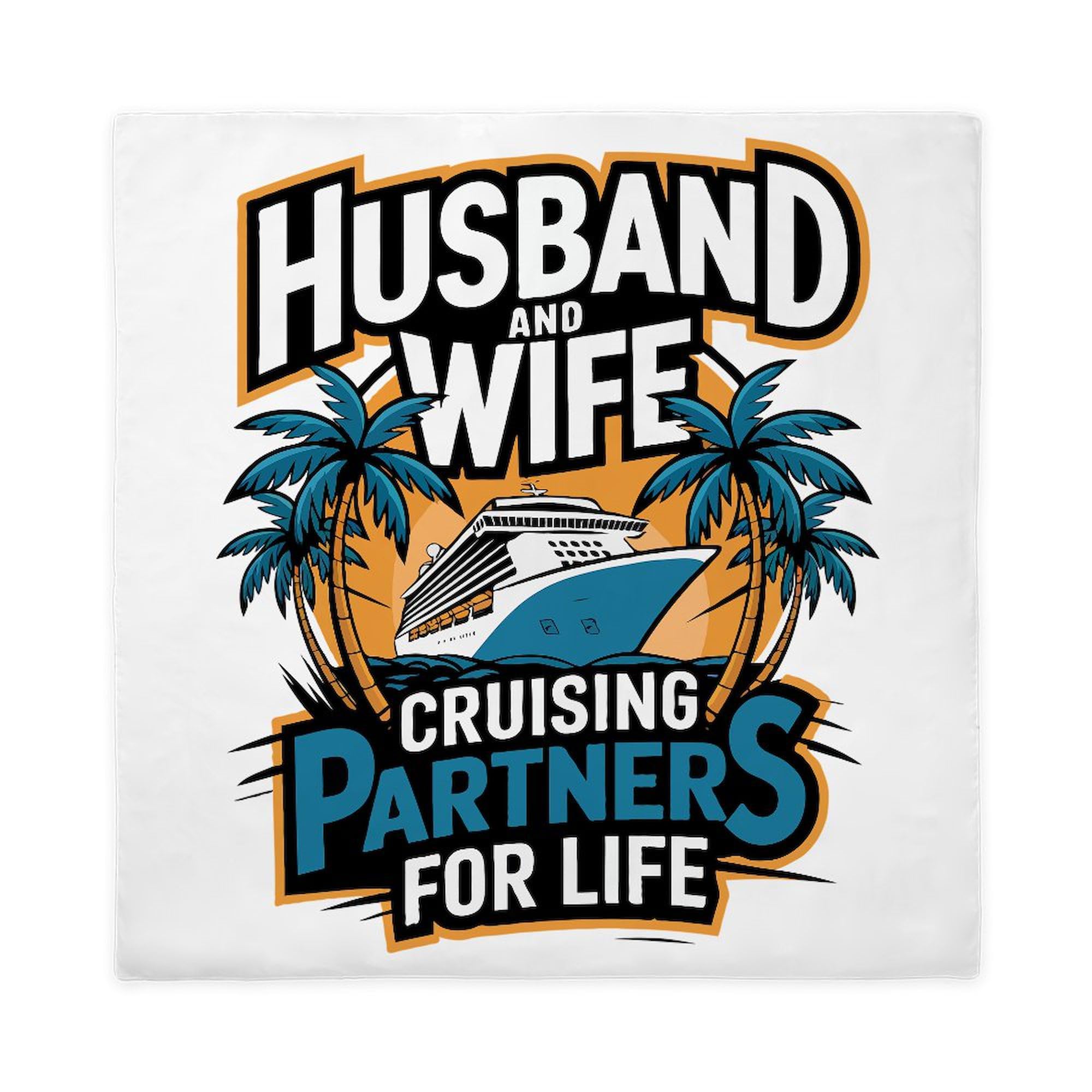 CafePress Husband and Wife Cruising Partners for Life Cruise Queen Duvet Cover, Printed Comforter Cover, Unique Bedding