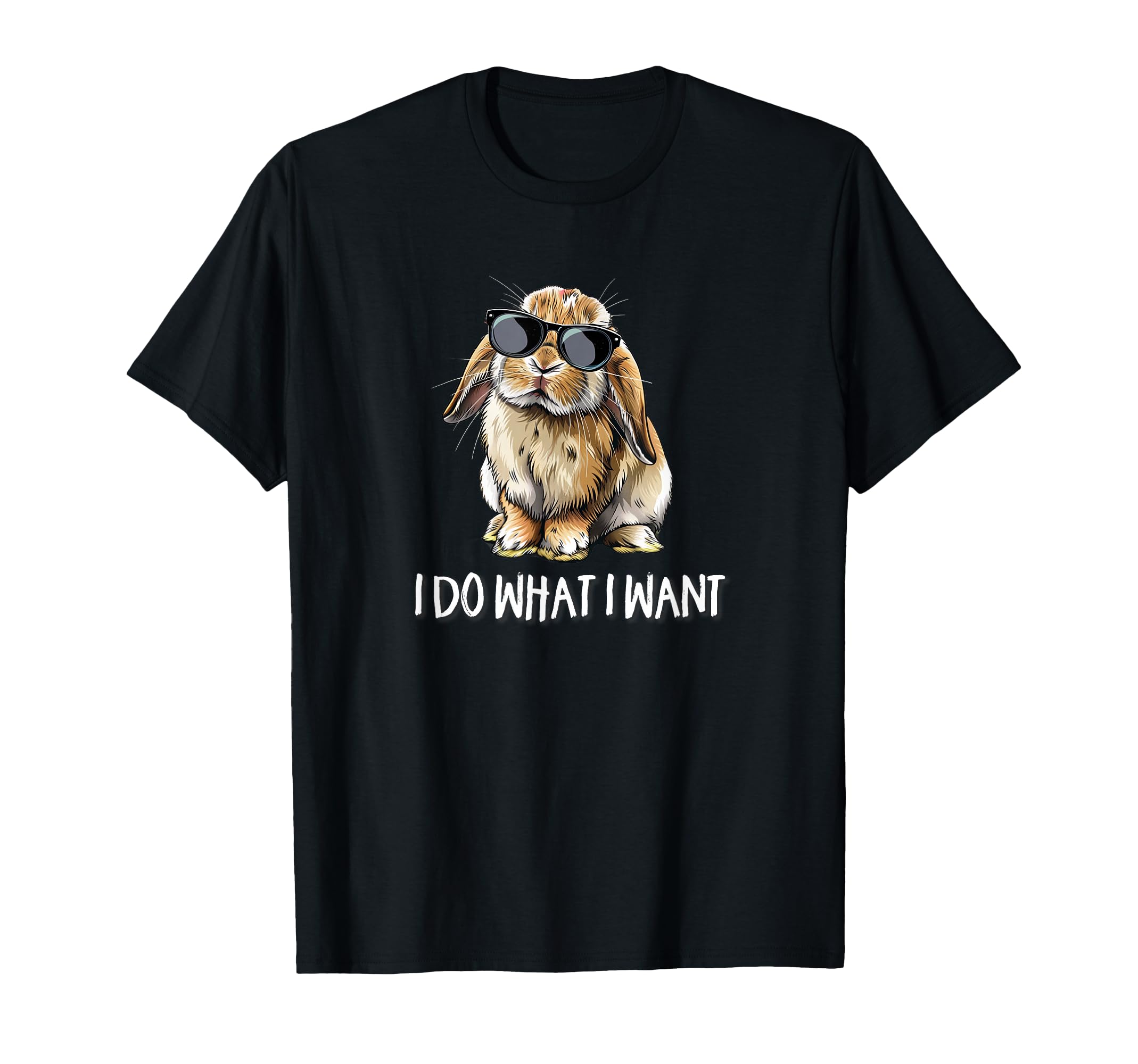 Mens Boys Girls Do What I Want Mini Holland Lop Rabbit Lover T-Shirt