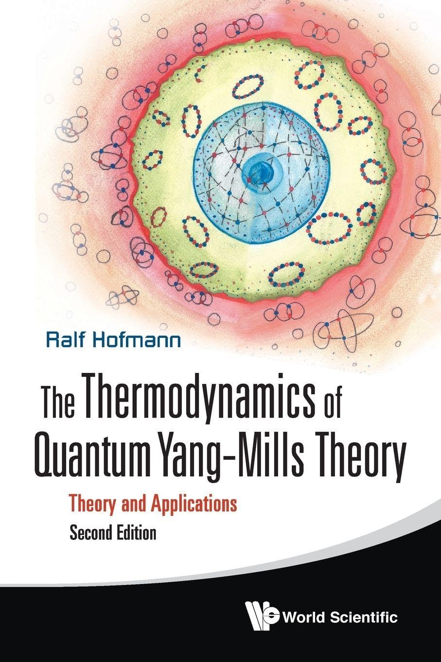 The Thermodynamics of Quantum YangMills Theory: Theory and Applications, 2nd Edition