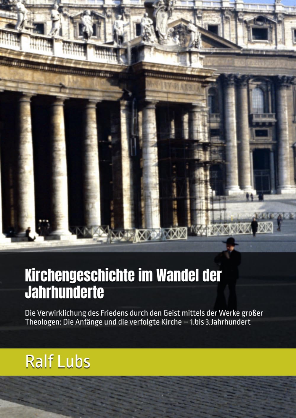 Kirchengeschichte im Wandel der Jahrhunderte: Die Verwirklichung des Friedens durch den Geist mittels der Werke großer Theologen: Die Anfänge und die verfolgte Kirche – 1.bis 3.Jahrhundert