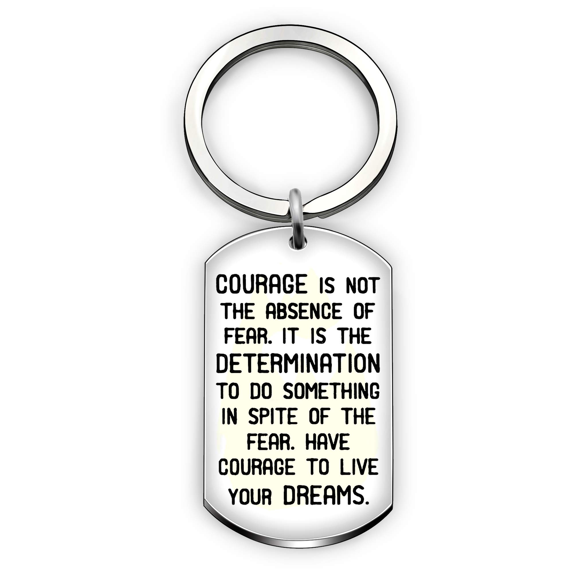 Inspirational Key Chain Ring Pendant Best Friend Graduation Gifts - Courage is Not The Absence of Fear