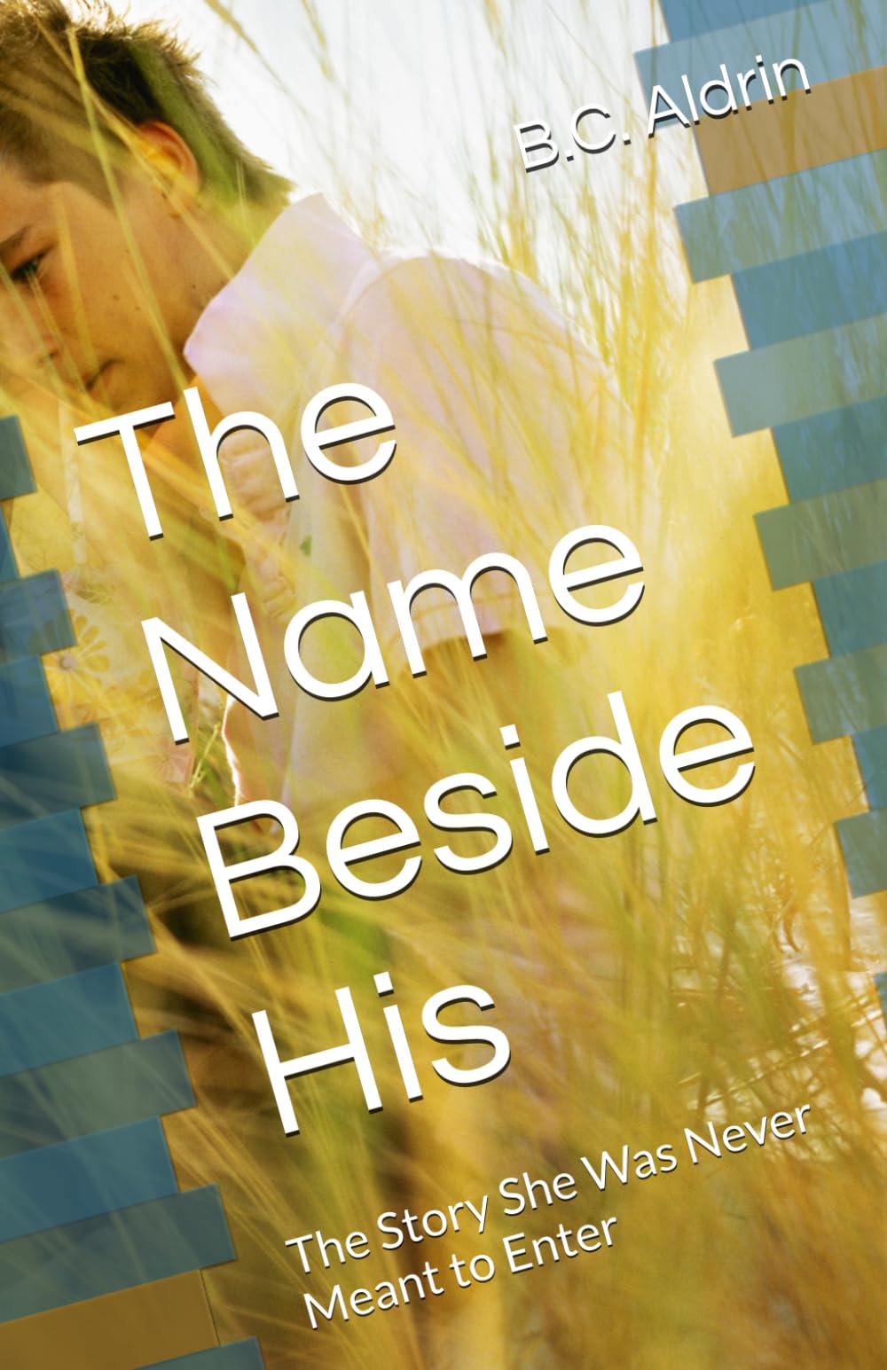 The Name Beside His: The Story She Was Never Meant to Enter