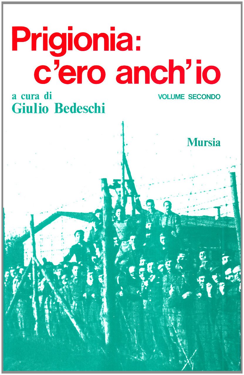 Prigionia: C'ero Anch'io (Vol. 2) - 4