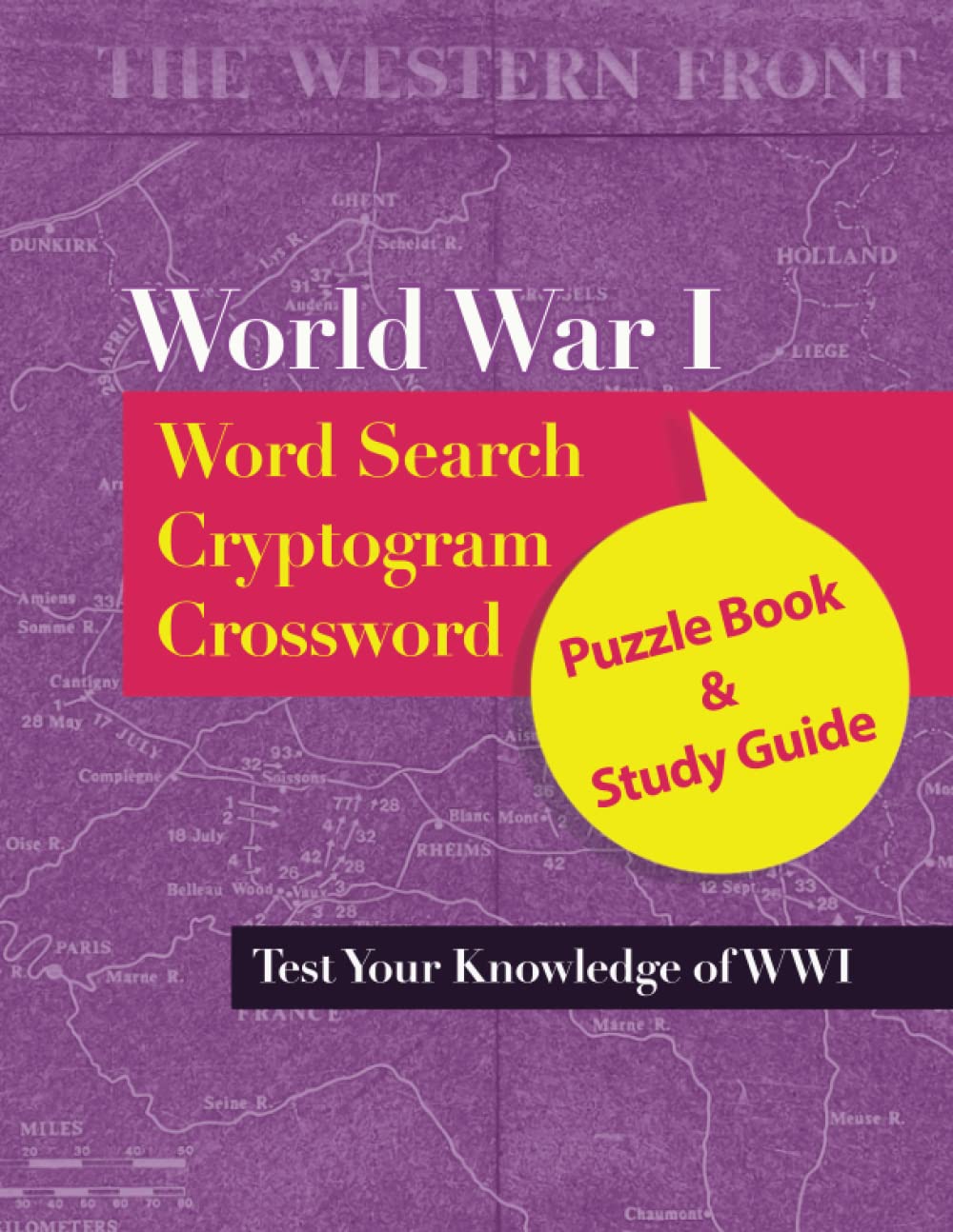 World War I Word Search Cryptogram Crossword: Puzzle Book and Study Guide of WWI for Adults and Students