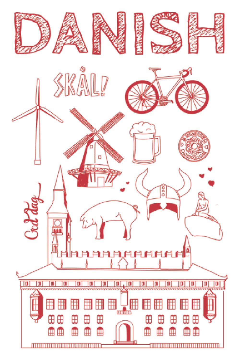 Danish: Language Learning Notebook for Danish Class, College Ruled Notebook with 120 Pages