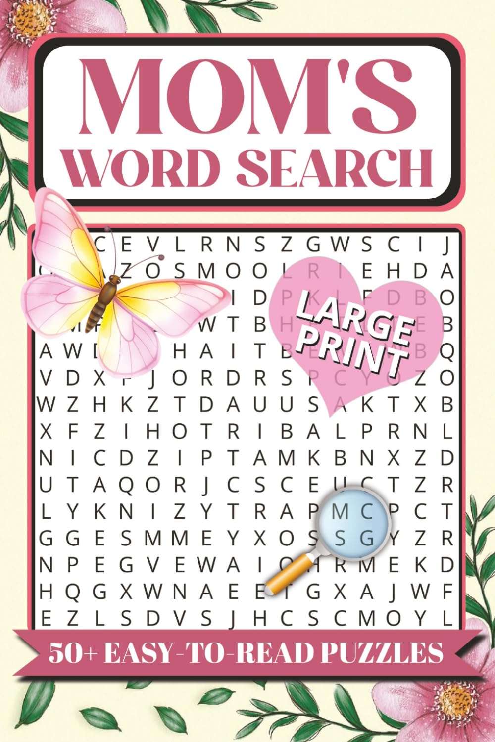Moms Word Search: 50+ Word Searches about Motherhood, Family, Grandmothers and More | 6 x 9 Inches, 108 Pages | Relaxing Gift for Mothers, Parents and Seniors