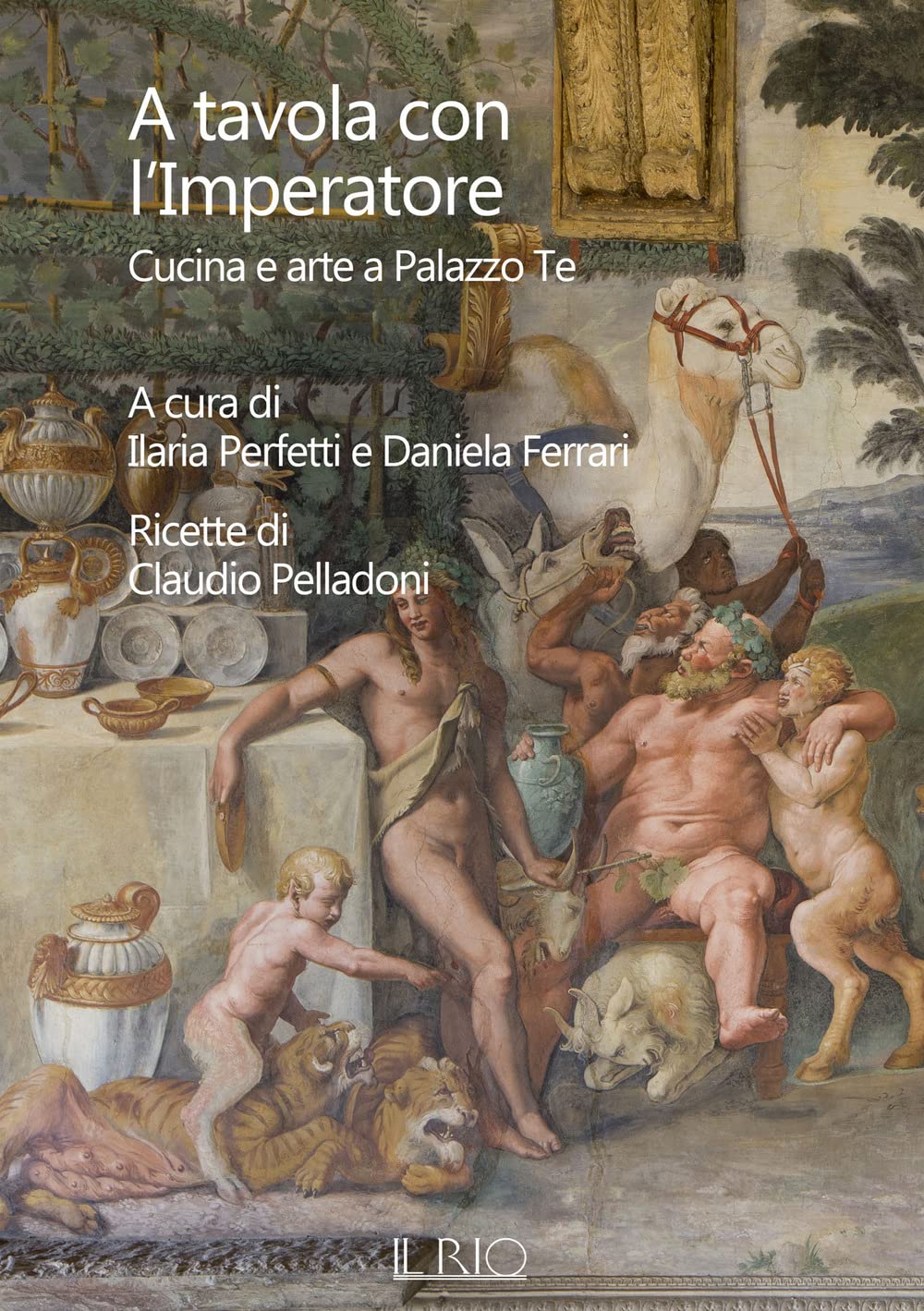 A Tavola Con L'imperatore. Cucina E Arte A Palazzo Te - 4