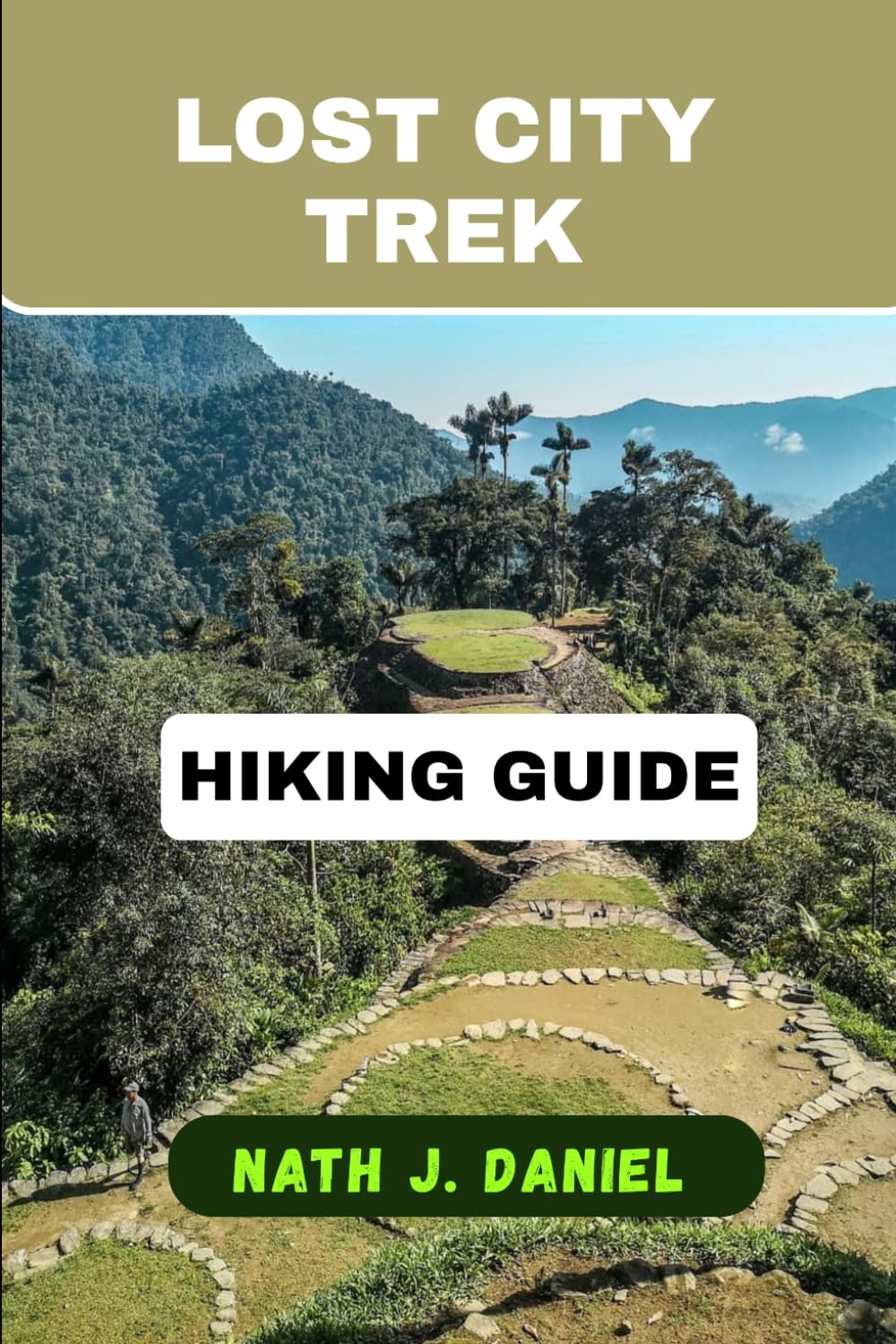 LOST CITY TREK HIKING GUIDE (Footsteps Through Nature)