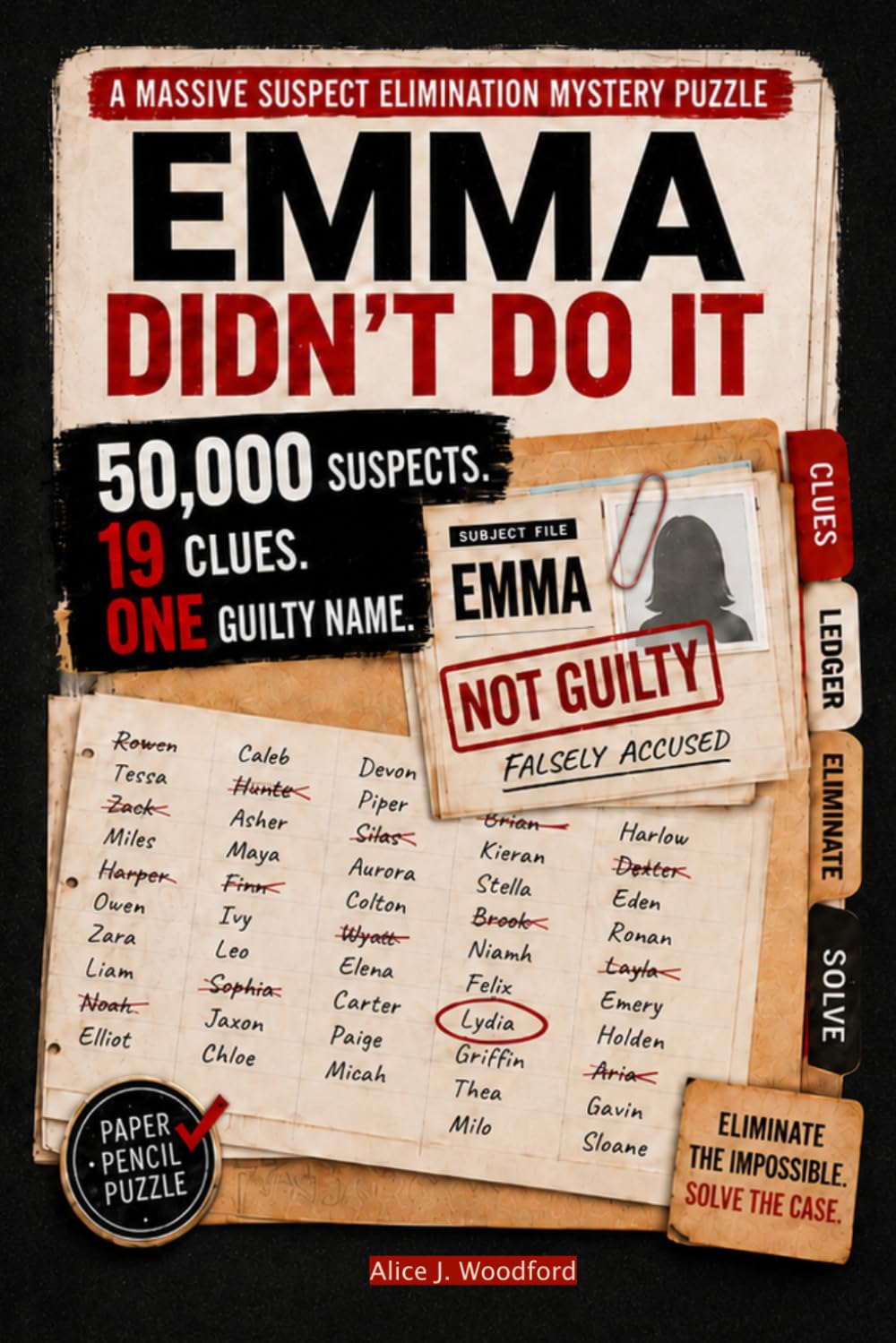 Emma Didn’t Do It: A 50,000-Suspect Murder Mystery Puzzle (Alice J. Woodford)