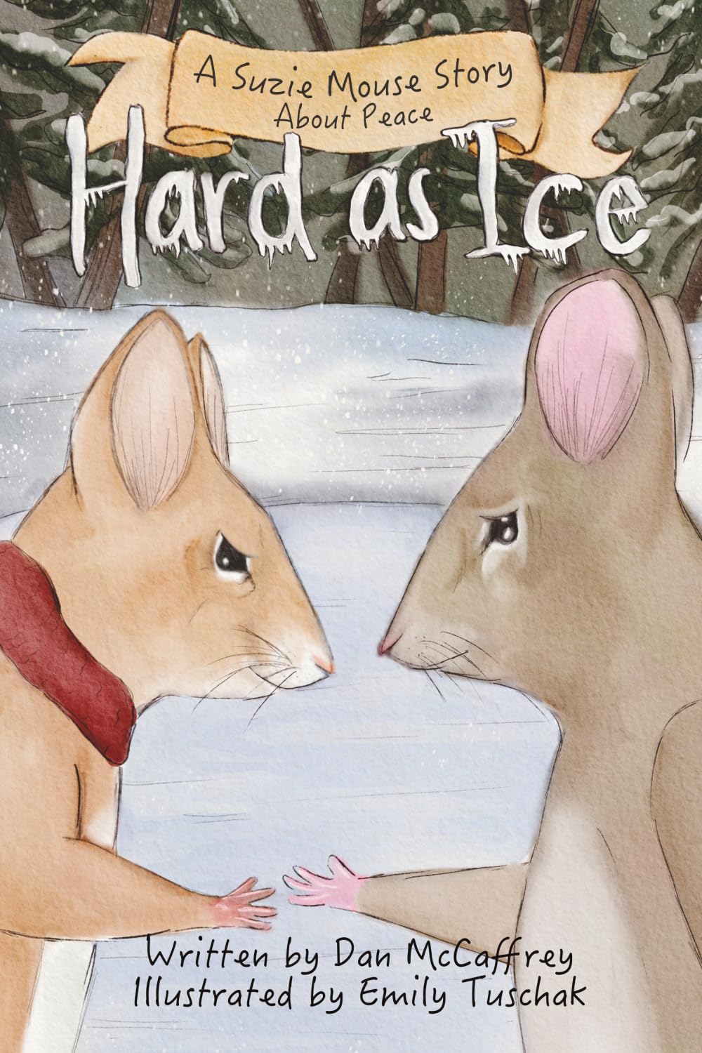 Hard as Ice: A Suzie Mouse Story about Peace (Suzie Mouse Stories - Fruit of the Spirit Series)