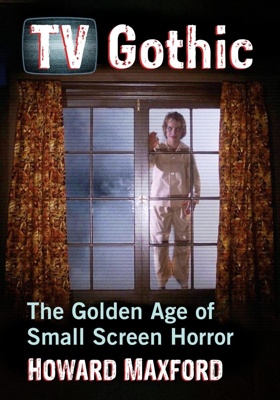 TV Gothic: The Golden Age of Small Screen Horror      Paperback – July 14, 2022