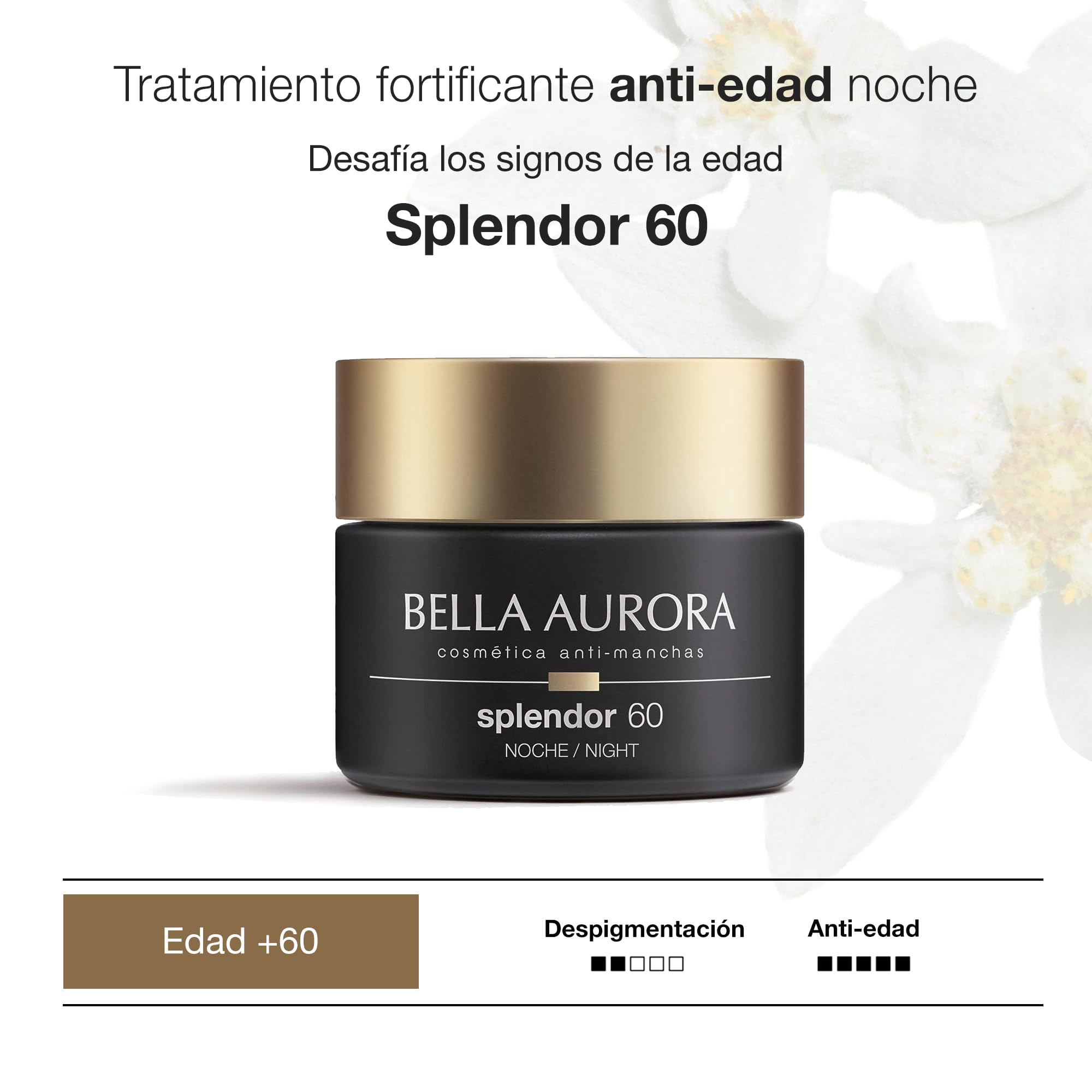 BELLA AURORA - Splendor +60 Crema de Noche, Tratamiento Fortificante Antiedad, Activos Última Generación y Extractos Naturales