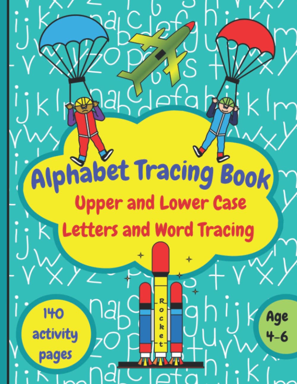 Alphabet Tracing Book for Kids: Upper and Lower Case Letters and word tracing.