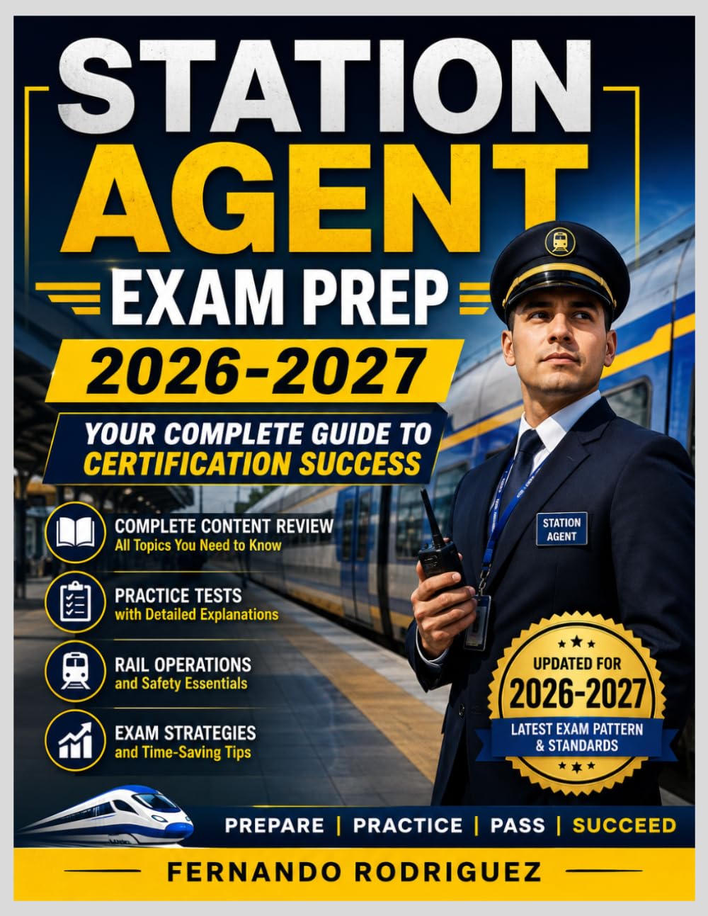 Station Agent Exam Prep 2026-2027: Your Complete Guide to Certification Success
