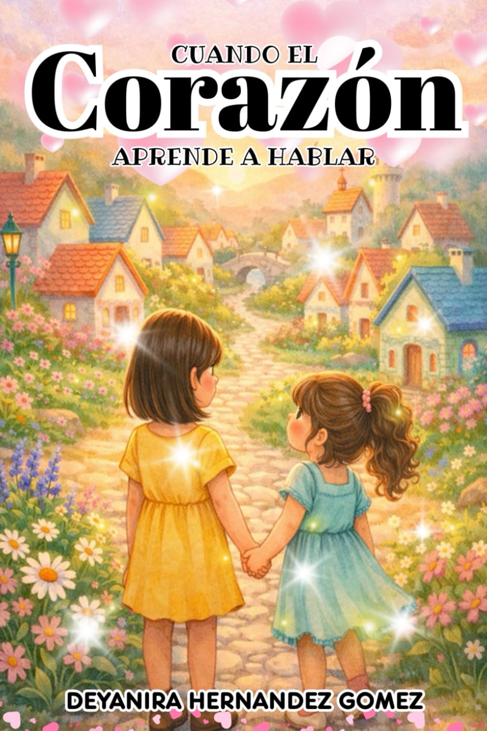 CUANDO EL CORAZÓN APRENDE A HABLAR