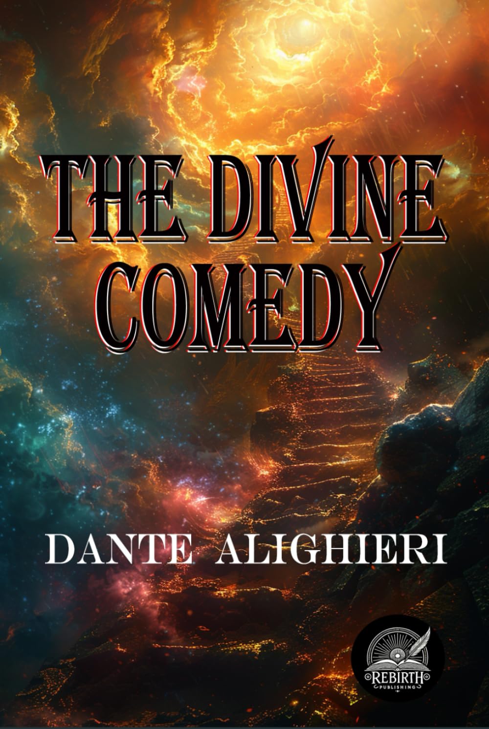 THE DIVINE COMEDY: Rebirth Collectors' Edition | With the Original M. Gustave Dore Illustration | Annotated
