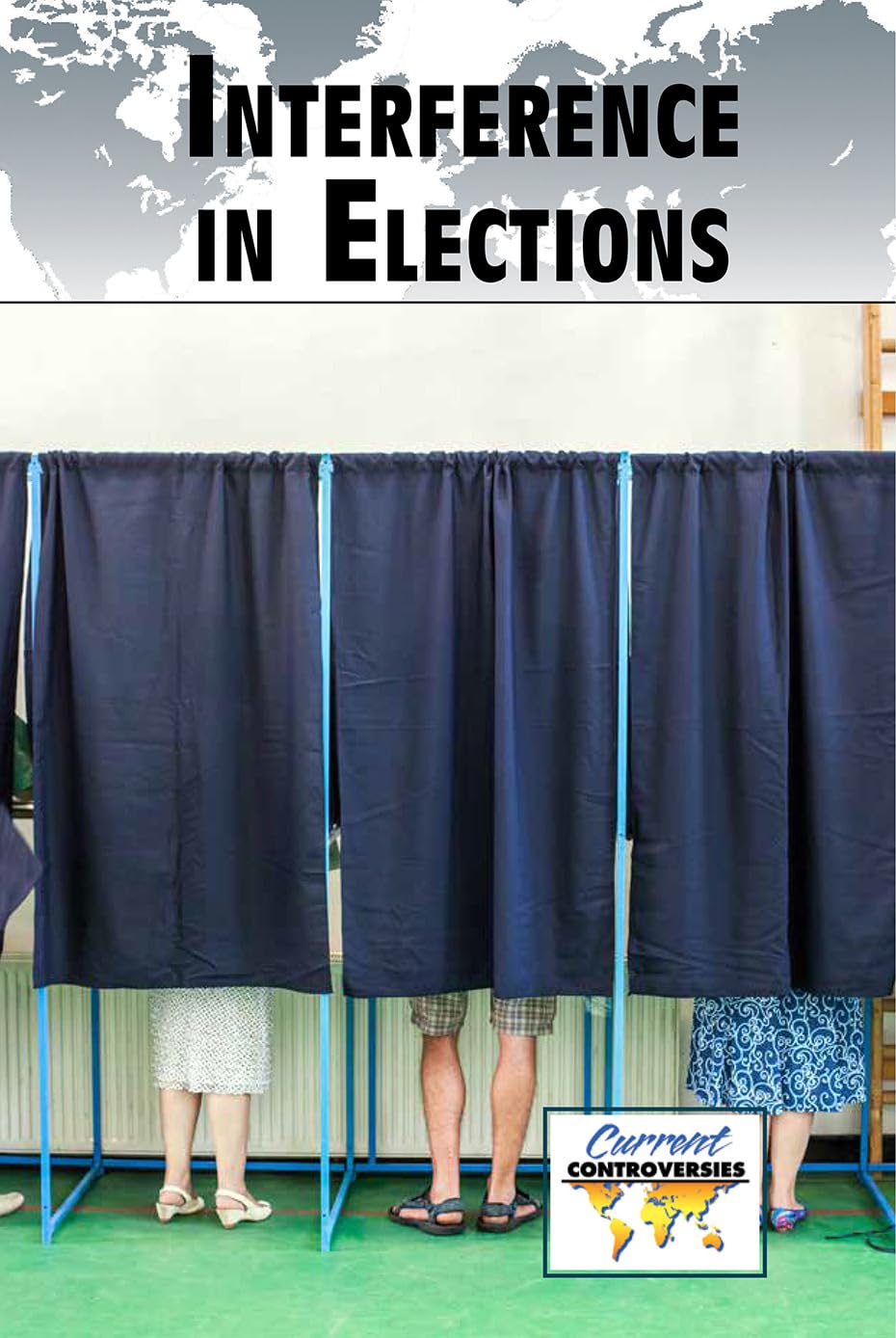 Buy Interference in Elections (Current Controversies) — BookShops.in