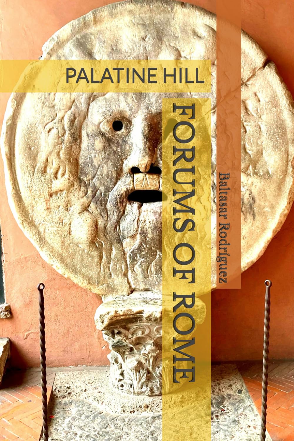 FORUMS OF ROME: PALATINE HILL: 1 (ROME IN YOUR HAND)